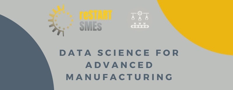 RestartSMEs International workshop:  Data Science for Advanced Manufacturing
