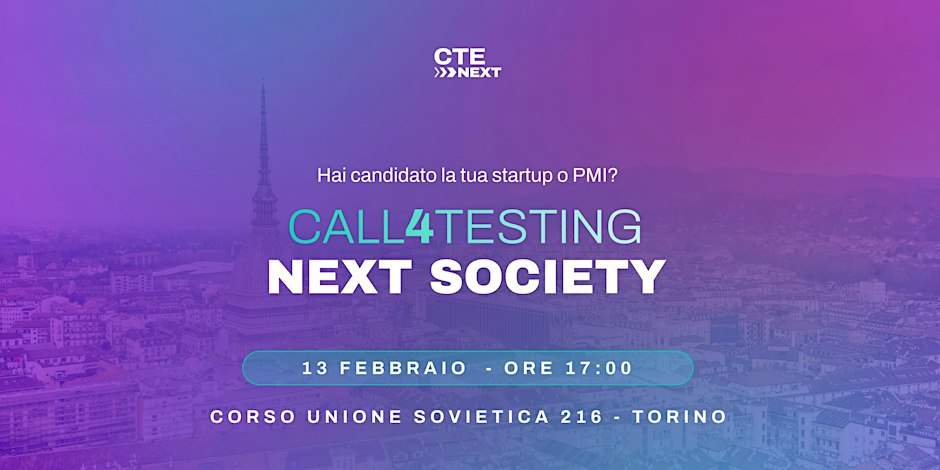 Aperta la nuova Call4Testing “Next Society” di CTE NEXT